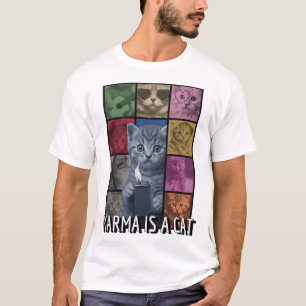 Karma Is a Cat Spiritual Calm Kitty Design T-Shirt