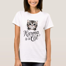 Karma Is a Cat Women's T-Shirt