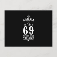 Karma is Like 69 You Get What You Give
