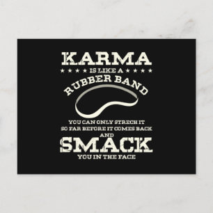 Karma Is Like A Rubber Band Postcard