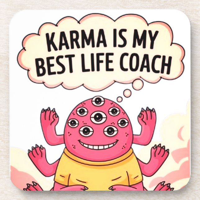 Karma is my best life coach coaster (Front)
