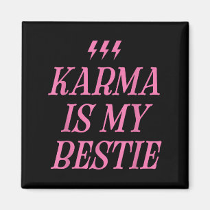 Karma Is My Bestie Shirt Funny Pink Lightning Bold Magnet