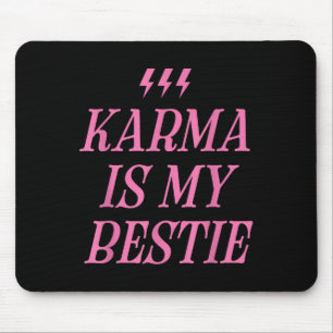 Karma Is My Bestie Shirt Funny Pink Lightning Bold Mouse Mat