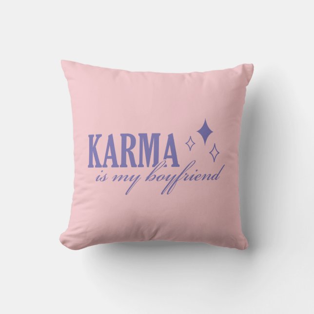 Karma is My Boyfriend Cushion (Front)