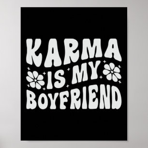 Karma Is My Boyfriend Mental Health Awareness  Poster