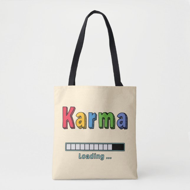 Karma Loading...   Tote Bag (Front)