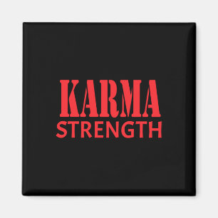 Karma Strength Sticker  Magnet