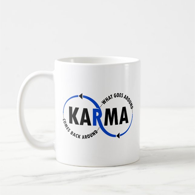 Karma - What Goes Around Comes Back Around (v1) Coffee Mug (Left)