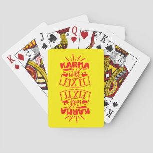 KARMA WILL FIX IT funny sarcastic humourous        Playing Cards