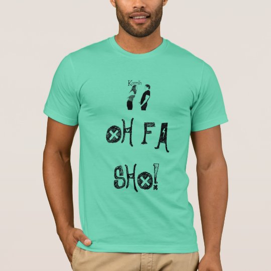 Karmin- OH FA SHO! T-Shirt