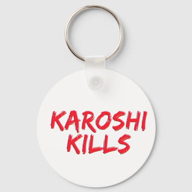 Karoshi Kills Key Ring (Front)