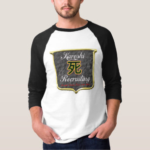 Karoshi Recruiting T-Shirt