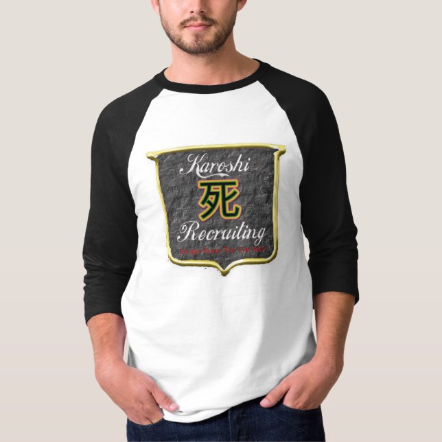 Karoshi Recruiting T-Shirt (Front)