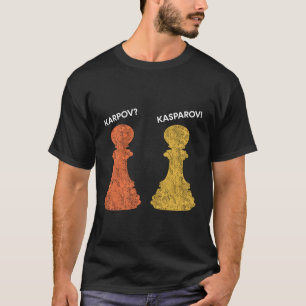 Karpov or Kasparov? Chess Quote T-Shirt