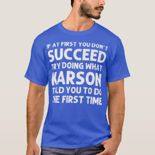 KARSON Name Personalized Birthday Funny Christmas  T-Shirt