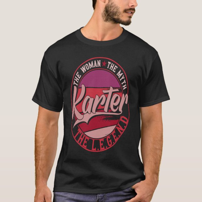 Karter the Lady of Myth the Legend T-Shirt (Front)