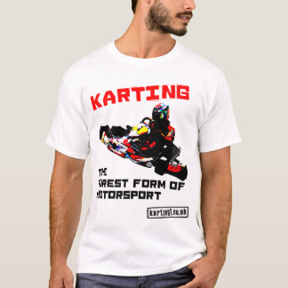 Karting the Purest Form of Motor Sport T-Shirt