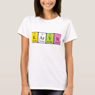 Karyn periodic table name shirt