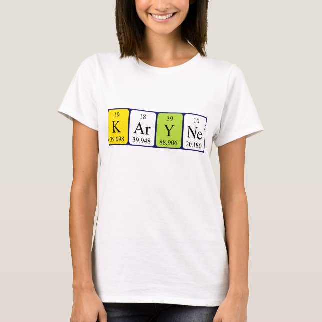 Karyne periodic table name shirt (Front)
