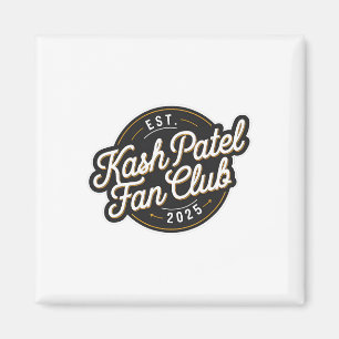 Kash Patel Fan Club Est. 2025 Vintage Logo Trump N Magnet
