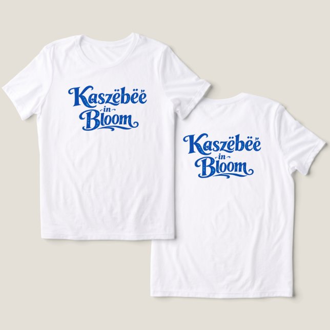 Kaszëbëë in Bloom Tri-Blend Shirt (Design Front & Back)