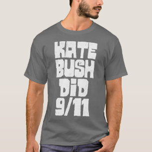 Kate Bush Did T-Shirt
