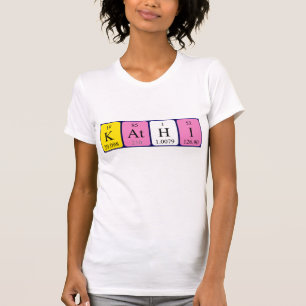 Kathi periodic table name shirt