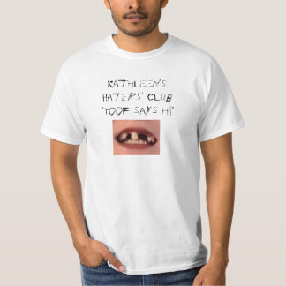 Kathleen's Haters' Club Toof T-Shirt (Made By Me)