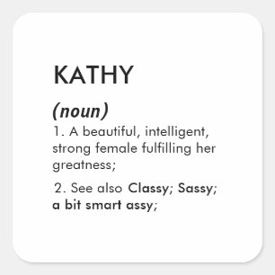 Kathy name, Editable name, Custom name Square Sticker