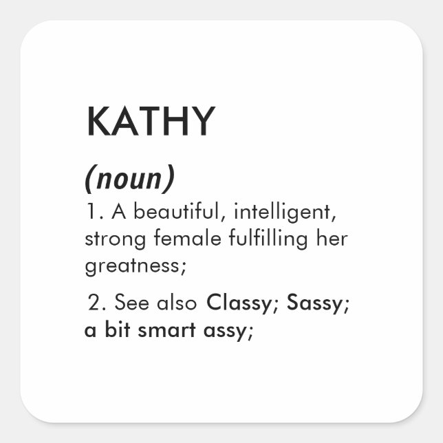 Kathy name, Editable name, Custom name Square Sticker (Front)