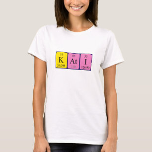 Kati periodic table name shirt