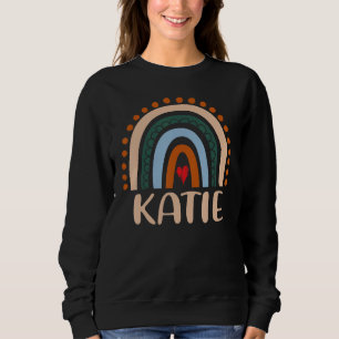 Katie Name Personalised Funny Women Rainbow Katie Sweatshirt