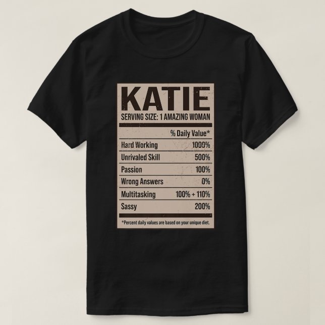 Katie Nutrition Facts Name Nickname Alias Title Fr T-Shirt (Design Front)