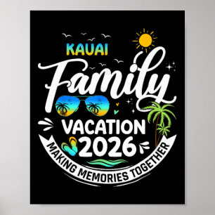 Kauai Family Vacation 2026 Beach Trip Matching Out Poster