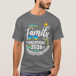 Kauai Family Vacation 2026 Beachrip Matching Outfi T-Shirt