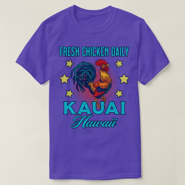 Kauai Family Vacation Fresh Chicken Daily Souvenir T-Shirt (Design Front)