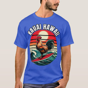 Kauai Hawaii Chicken Rooster Surfing Retro Sunset  T-Shirt