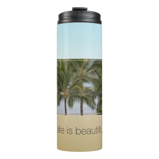 Kauai Hawaii Palm Trees Beautiful Moments          Thermal Tumbler (Front)