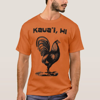 Kauai Hawaii Rooster Chicken  T-Shirt