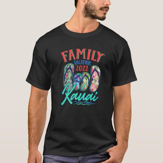 Kauai Hawaii Vacation 2022 Flip Flops Matching Fam T-Shirt (Front)