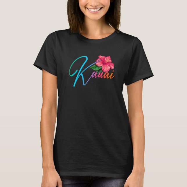 Kauai Hawaiian Hibiscus Flowers Hawaii Beach Luau  T-Shirt (Front)