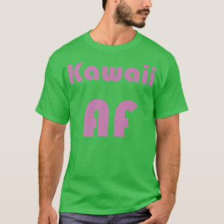 Kawaii AF Japan Anime Weeb Cute  T-Shirt