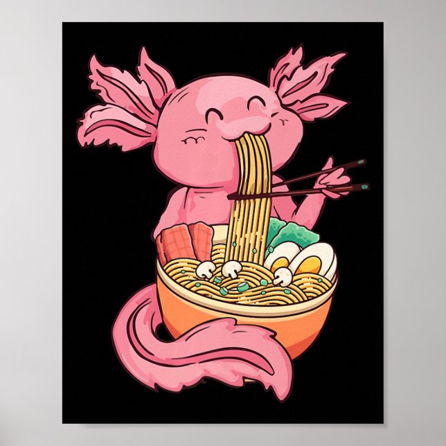 Kawaii Axolotl Eating Ramen Noodles Anime Kids Gir Poster (Front)