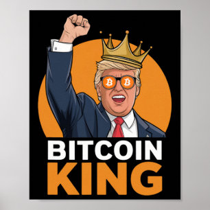 Kawaii Bitcoin King Trump Crypto Shades Bitcoin Ev Poster