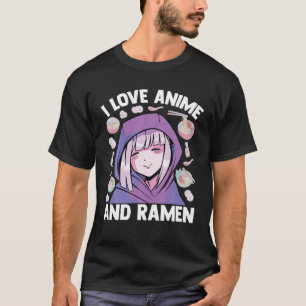 Kawaii Blushing Otaku Girl - I Love Anime And Rame T-Shirt