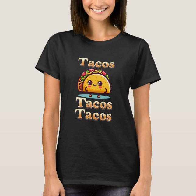 Kawaii Cartoon Tacos  T-Shirt (Front)