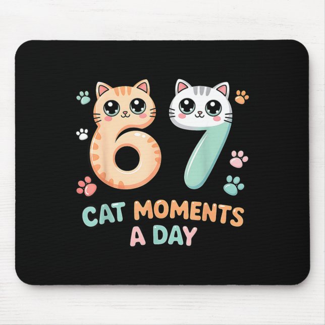 Kawaii Cat Six Seven Alpha Gen Slang 67 Cat Moment Mouse Mat (Front)