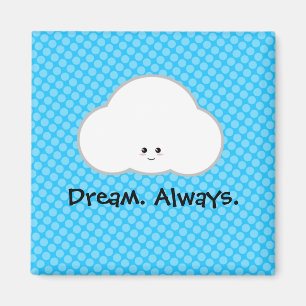 Kawaii Cloud Dream Dreamer Always Cute Magnet