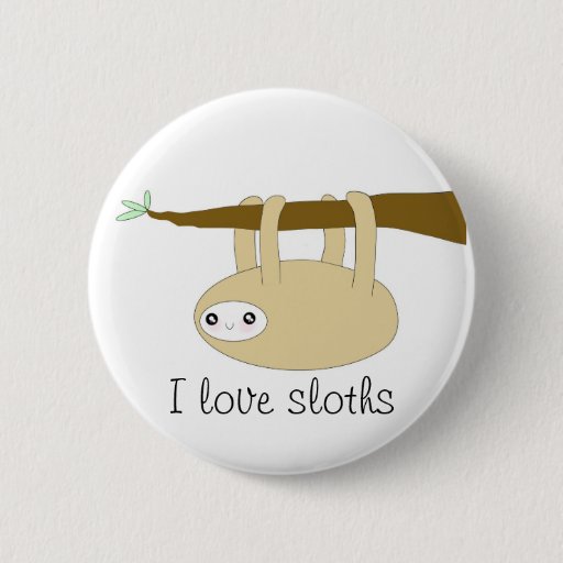 Image of Kawaii cute sloth button - I love sloths