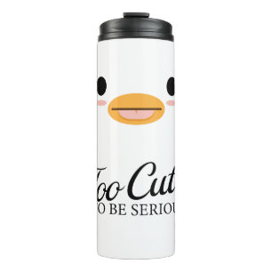 Kawaii Duck Tongue “Too cute to be serious.” Thermal Tumbler